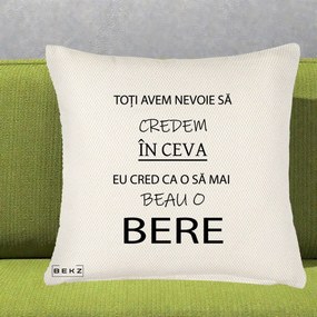 Perna Decorativa Eu Cred ca mai Beau o Bere, 40x40 cm, Crem Reliefat, Husa Detasabila, Perna Inclusa, BEKZ®