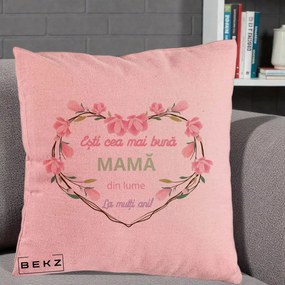 Cadou pentru Mama - Perna Personalizata Esti Cea mai Buna Mama din Lume La Multi Ani cu Inima Florala, 40x40 cm, Roz, Husa Detasabila, Perna Inclusa, BEKZ®
