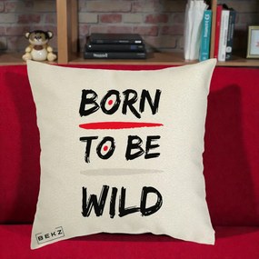 Perna Decorativa Born To Be Wild, 40x40 cm, Ecru, Husa Detasabila, Perna Inclusa, BEKZ®