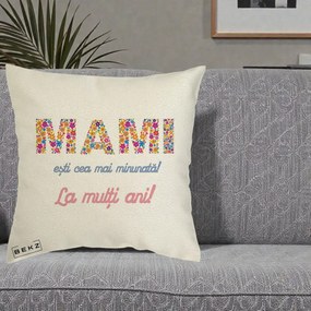 Cadou pentru Mama - Perna Personalizata Mami Esti Cea mai Minunata La Multi Ani cu Litere Florale, 40x40 cm, Ecru, Husa Detasabila, Perna Inclusa, BEKZ®