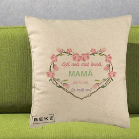 Cadou pentru Mama - Perna Personalizata Esti Cea mai Buna Mama din Lume La Multi Ani cu Inima Florala, 40x40 cm, Bej, Husa Detasabila, Perna Inclusa, BEKZ®