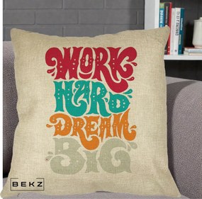 Perna Decorativa Work Hard Dream Big Retro, 40x40 cm, Crem, Husa Detasabila, Perna Inclusa, BEKZ®