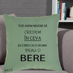Perna Decorativa Eu Cred ca mai Beau o Bere, 40x40 cm, Verde, Husa Detasabila, Perna Inclusa, BEKZ®