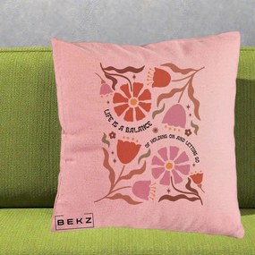 Perna Decorativa Life is a Balance Floral, 40x40 cm, Roz, Husa Detasabila, Perna Inclusa, BEKZ®