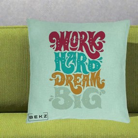 Perna Decorativa Work Hard Dream Big Retro, 40x40 cm, Verde Menta, Husa Detasabila, Perna Inclusa, BEKZ®