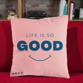 Perna Decorativa Life is So Good Mesaj Pozitiv, 40x40 cm, Roz, Husa Detasabila, Perna Inclusa, BEKZ®