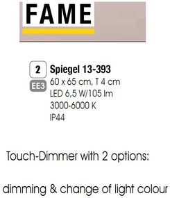 Oglinda baie cu iluminat LED dimabil, protectie IP44 Fame 60x65cm