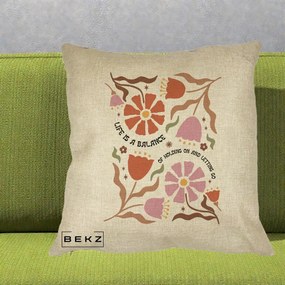 Perna Decorativa Life is a Balance Floral, 40x40 cm, Crem, Husa Detasabila, Perna Inclusa, BEKZ®
