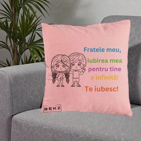 Cadou pentru Frate - Perna Personalizata Fratele Meu Te Iubesc Copii Anime Colorat, 40x40 cm, Roz, Husa Detasabila, Perna Inclusa, BEKZ®