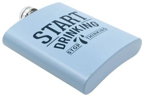 Butelcă din oțel inoxidabil, mesaj Start Drinking, Stop Thinking, 270 ml