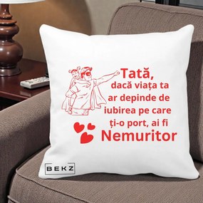 Cadou pentru Tata - Perna Personalizata Tata Nemuritor cu Fetita, 40x40 cm, Alba Mata, Husa Detasabila, Perna Inclusa, BEKZ®