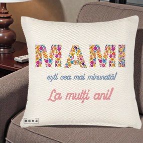 Cadou pentru Mama - Perna Personalizata Mami Esti Cea mai Minunata La Multi Ani cu Litere Florale, 40x40 cm, Crem Reliefat, Husa Detasabila, Perna Inclusa, BEKZ®