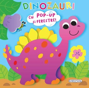 DESCHIDE SI DESCOPERA - DINOZAURI - GIRASOL (978-606-024-341-0)