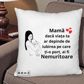 Cadou pentru Mama - Perna Personalizata Mama Nemuritoare Linie, 40x40 cm, Alb Pufos, Husa Detasabila, Perna Inclusa, BEKZ®