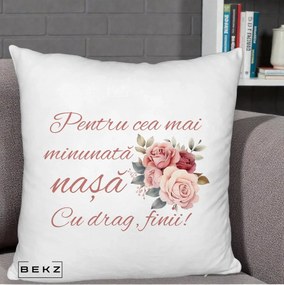 Cadou pentru Nasa - Perna Personalizata Pentru Cea mai Minunata Nasa Cu drag Finii, 40x40 cm, Alb Pufos, Husa Detasabila, Perna Inclusa, BEKZ®