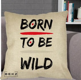 Perna Decorativa Born To Be Wild, 40x40 cm, Crem, Husa Detasabila, Perna Inclusa, BEKZ®