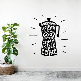 Sticker Autocolant Decorativ Perete Citat Cafea, 47x50 cm, Negru, Oracal