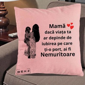 Cadou pentru Mama - Perna Personalizata Mama Nemuritoare Imbratisare, 40x40 cm, Roz, Husa Detasabila, Perna Inclusa, BEKZ®