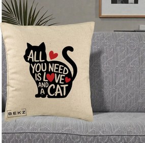 Perna Personalizata All You Need is Love and a Cat, 40x40 cm, Bej, Husa Detasabila, Perna Inclusa, BEKZ®