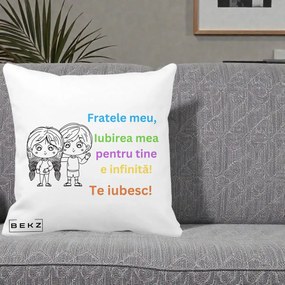 Cadou pentru Frate - Perna Personalizata Fratele Meu Te Iubesc Copii Anime Colorat, 40x40 cm, Alba Mata, Husa Detasabila, Perna Inclusa, BEKZ®