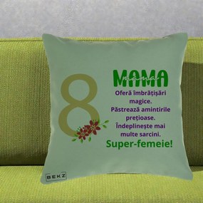 Cadou pentru Mama - Perna Personalizata Mama Super-Femeie cu Cifra 8 si Flori 8 Martie, 40x40 cm, Verde, Husa Detasabila, Perna Inclusa, BEKZ®