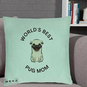 Cadou pentru Iubitorii de Caini - Perna Personalizata World's Best Pug Mom, 40x40 cm, Verde Menta, Husa Detasabila, Perna Inclusa, BEKZ®