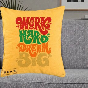 Perna Decorativa Work Hard Dream Big Retro, 40x40 cm, Galben, Husa Detasabila, Perna Inclusa, BEKZ®