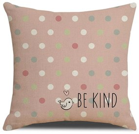 Husa pentru perna BE KIND 45x45 cm, roz