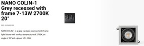 Spot LED incastrabil NANO COLIN-1 Grey recessed with frame 7-13W 2700K 20°