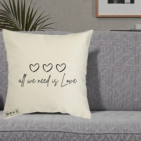 Perna Decorativa All We Need Is Love, 40x40 cm, Ecru, Husa Detasabila, Perna Inclusa, BEKZ®