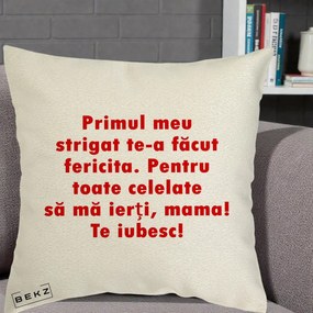 Cadou pentru Mama - Perna Personalizata Primul Strigat Mama, 40x40 cm, Ecru, Husa Detasabila, Perna Inclusa, BEKZ®
