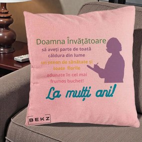 Cadou pentru Invatatoare - Perna Personalizata Doamna Invatatore La Multi Ani cu Silueta si Text Colorat, 40x40 cm, Roz, Husa Detasabila, Perna Inclusa, BEKZ®