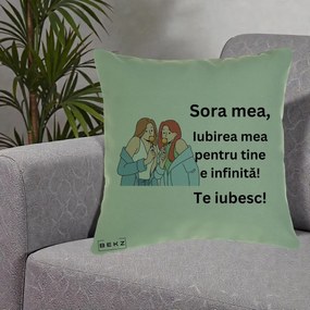 Cadou pentru Sora - Perna Personalizata Sora Mea Te Iubesc Doua Fete cu Acadele, 40x40 cm, Verde, Husa Detasabila, Perna Inclusa, BEKZ®