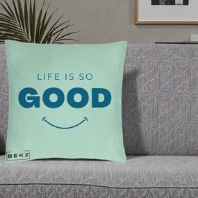 Perna Decorativa Life is So Good Mesaj Pozitiv, 40x40 cm, Verde Menta, Husa Detasabila, Perna Inclusa, BEKZ®