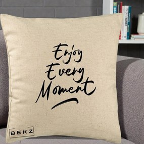 Perna Decorativa Enjoy Every Moment, 40x40 cm, Bej, Husa Detasabila, Perna Inclusa, BEKZ®