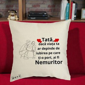 Cadou pentru Tata - Perna Personalizata Tata Nemuritor cu Inimi Rosii, 40x40 cm, Ecru, Husa Detasabila, Perna Inclusa, BEKZ®