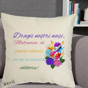 Perna Personalizata Dragii Nostri Nasi Multumim cu Flori Multicolore Colorat, 40x40 cm, Ecru, Husa Detasabila, Perna Inclusa, BEKZ®