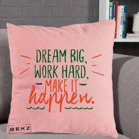 Perna Decorativa Dream Big Work Hard Mesaj Motivational, 40x40 cm, Roz, Husa Detasabila, Perna Inclusa, BEKZ®