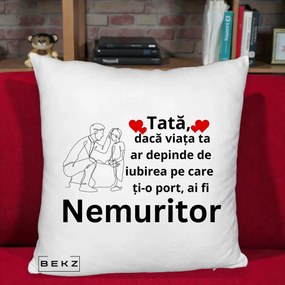 Cadou pentru Tata - Perna Personalizata Tata Nemuritor Baietel, 40x40 cm, Alb Pufos, Husa Detasabila, Perna Inclusa, BEKZ®
