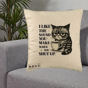 Perna Decorativa I Like the Sound You Make Pisica, 40x40 cm, Bej, Husa Detasabila, Perna Inclusa, BEKZ®