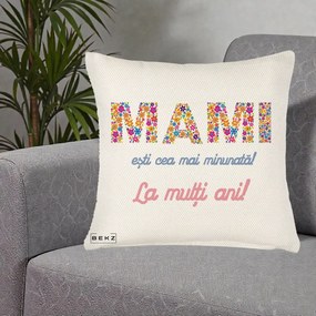 Cadou pentru Mama - Perna Personalizata Mami Esti Cea mai Minunata La Multi Ani cu Litere Florale, 40x40 cm, Crem Reliefat, Husa Detasabila, Perna Inclusa, BEKZ®