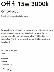 Spot LED incastrabil cu protectie IP54 Off fi 15w 3000k alb