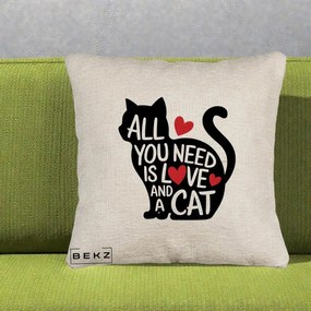 Perna Personalizata All You Need is Love and a Cat, 40x40 cm, Bej Canapea, Husa Detasabila, Perna Inclusa, BEKZ®