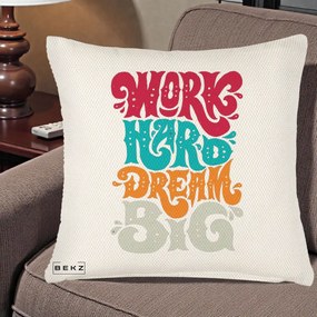 Perna Decorativa Work Hard Dream Big Retro, 40x40 cm, Crem Reliefat, Husa Detasabila, Perna Inclusa, BEKZ®