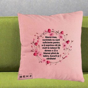 Cadou pentru Mama - Perna Personalizata Mama Mea Mesaj Floral, 40x40 cm, Roz, Husa Detasabila, Perna Inclusa, BEKZ®