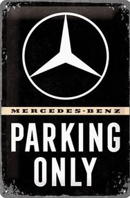 Placă metalică Mercedes-Benz - Parking Only