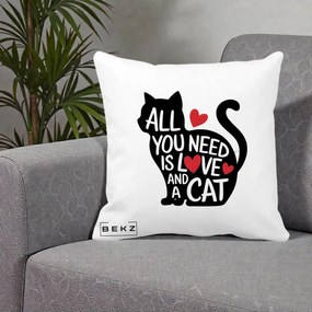 Perna Personalizata All You Need is Love and a Cat, 40x40 cm, Alba Mata, Husa Detasabila, Perna Inclusa, BEKZ®