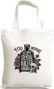 Sacosa de Panza pentru Cumparaturi, Geanta Tote, model You inspire my inner serial killer 38 x 34.5 cm, Alba, BEKZ®