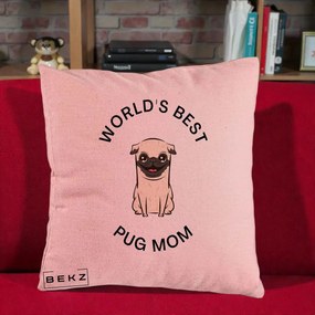 Cadou pentru Iubitorii de Caini - Perna Personalizata World's Best Pug Mom, 40x40 cm, Roz, Husa Detasabila, Perna Inclusa, BEKZ®