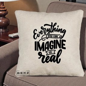 Perna Decorativa Everything You Can Imagine Is Real, 40x40 cm, Bej Canapea, Husa Detasabila, Perna Inclusa, BEKZ®